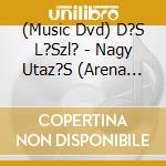 (Music Dvd) D?S L?Szl? - Nagy Utaz?S (Arena Koncert Dvd 2014) cd