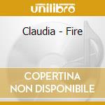 Claudia - Fire cd