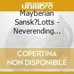 Mayberian Sansk?Lotts - Neverending Sorry cd