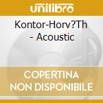 Kontor-Horv?Th - Acoustic cd