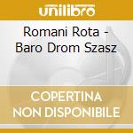 Romani Rota - Baro Drom Szasz cd