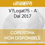 V?Logat?S - A Dal 2017 cd