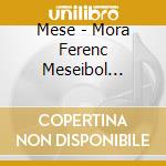 Mese - Mora Ferenc Meseibol Valogatas cd
