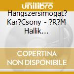 Hangszersimogat? Kar?Csony - ?R?M Hallik Mindenfel?L cd