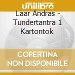 Laar Andras - Tundertantra 1 Kartontok cd