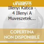 Illenyi Katica - 4 Illenyi A Muveszetek Palotajaban cd