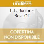 L.L. Junior - Best Of cd musicale di L.L. Junior