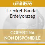 Tizenket Banda - Erdelyorszag cd