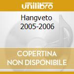 Hangveto 2005-2006 cd
