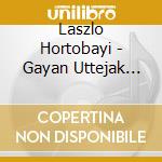 Laszlo Hortobayi - Gayan Uttejak Orchestra - Memix cd