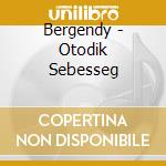 Bergendy - Otodik Sebesseg cd