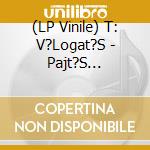 (LP Vinile) T: V?Logat?S - Pajt?S Daloljunk X. (1982-1986 Punk Dalok vinile