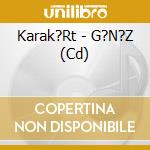 Karak?Rt - G?N?Z (Cd) cd