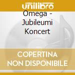 Omega - Jubileumi Koncert cd