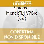 Spions - Menek?Lj V?Gre (Cd) cd