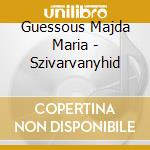 Guessous Majda Maria - Szivarvanyhid cd
