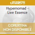 Hypernomad - Live Essence cd