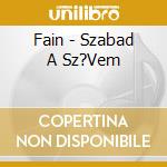 Fain - Szabad A Sz?Vem cd