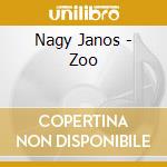 Nagy Janos - Zoo cd musicale di Nagy Janos