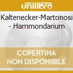 Kaltenecker-Martonosi - Hammondarium cd