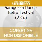 Saragossa Band - Retro Festival (2 Cd) cd