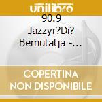 90.9 Jazzyr?Di? Bemutatja - Funky Feeling Vol 2. cd