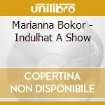 Marianna Bokor - Indulhat A Show cd