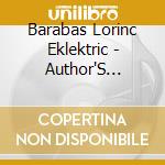 Barabas Lorinc Eklektric - Author'S Edition cd