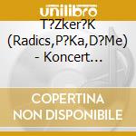 T?Zker?K (Radics,P?Ka,D?Me) - Koncert 1978.06.25 Iv?Ncsa cd