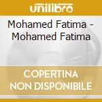 Mohamed Fatima - Mohamed Fatima cd