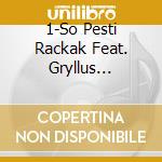 1-So Pesti Rackak Feat. Gryllus Testvarek - 69 cd