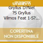 Gryllus D?Niel ?S Gryllus Vilmos Feat 1-S? - 69 cd
