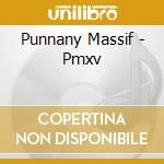 Punnany Massif - Pmxv cd