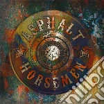 Asphalt Horsemen - Asphalt Horsemen cd