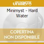 Minimyst - Hard Water cd