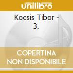 Kocsis Tibor - 3. cd