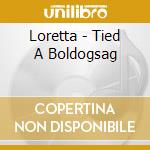 Loretta - Tied A Boldogsag cd