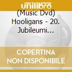 (Music Dvd) Hooligans - 20. Jubileumi Koncertshow cd