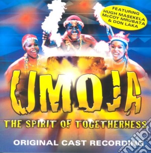 Original Cast Recording: Umoja: The Spirit Of Togetherness cd musicale
