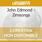 John Edmond - Zimsongs cd