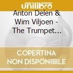 Anton Delen & Wim Viljoen - The Trumpet Shall Sound cd