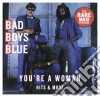 Bad Boys Blue - Youre A Woman - Hits & More cd