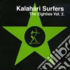Kalahari Surfers - Vol 2 The Eighties's cd