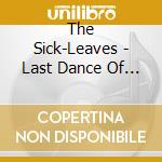 The Sick-Leaves - Last Dance Of The Sugar Plum Fairy cd
