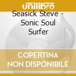 Seasick Steve - Sonic Soul Surfer cd
