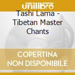 Tashi Lama - Tibetan Master Chants