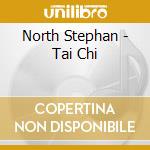 North Stephan - Tai Chi cd