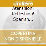 Atenshion! Refleshion! Spanish Psychedelic Grooves 1967-76 / Various cd