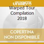 Warped Tour Compilation 2018 cd