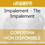 Impalement - The Impalement cd